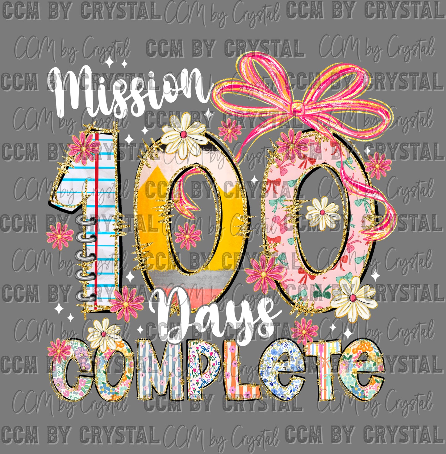 Mission 100 Days of School Complete Ready to Press Instant Peel DTF Transfers
