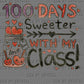 100 Days Sweeter With My Class Faux Crayon Ready to Press Instant Peel DTF Transfers Sublimation Transfers
