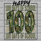 100 days of School Camo Ready to Press Transfer DTF Transfer Sublimation Transfer