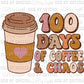 100 days of Coffee and Chaos Ready to Press Transfer