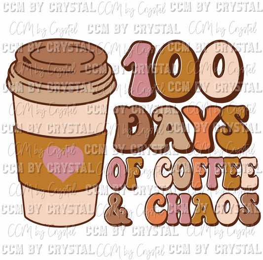 100 days of Coffee and Chaos Ready to Press Transfer