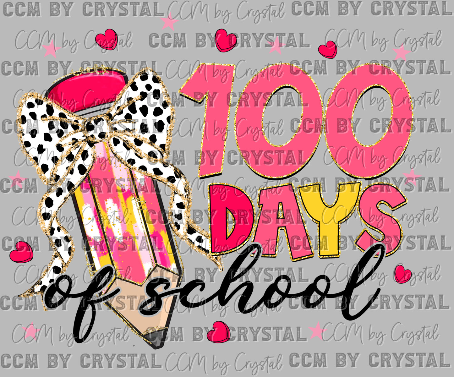 Girly 100 Days of School Pink Ready to Press Transfer DTF Transfer Sublimation Transfer