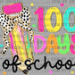 Girly 100 Days of School Black Ready to Press Transfer DTF Transfer Sublimation Transfer