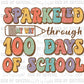 Sparkled My Way Through 100 Days of School Ready to Press Transfer