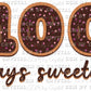 100 Days Sweeter Brown Ready to Press Transfer