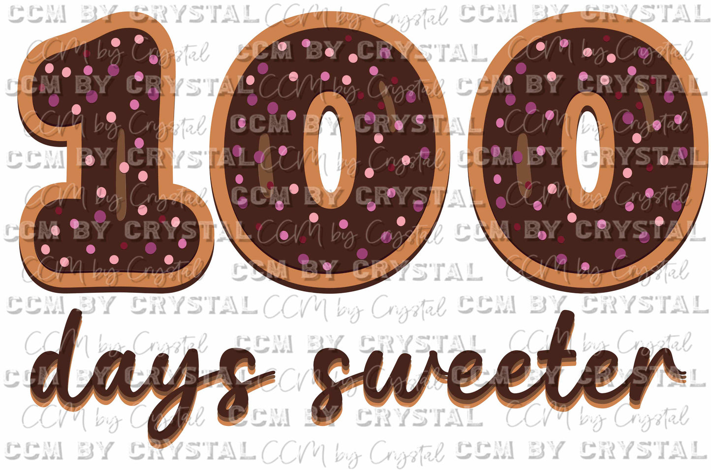 100 Days Sweeter Brown Ready to Press Transfer