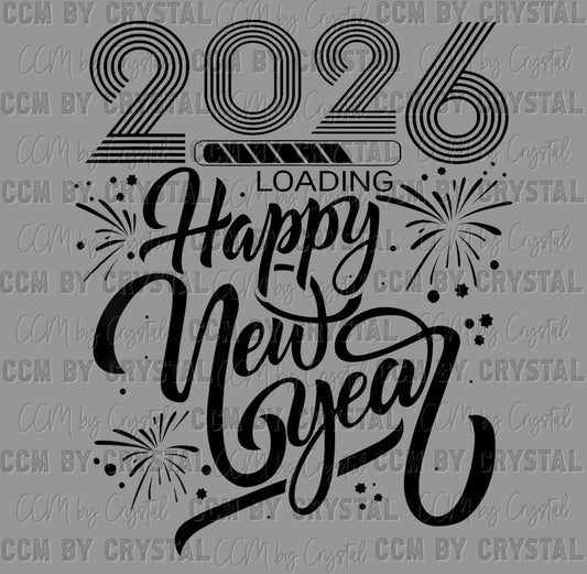 2026 Loading Happy New Years Fireworks Ready to Press Transfer DTF Transfer Sublimation Transfer