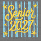 Senior 2027 Back to School Ready to Press DTF Transfers Sublimation Transfers