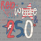 Red White Blue 250 years USA 4th of July Patriotic DTF Transfer Sublimation Transfer