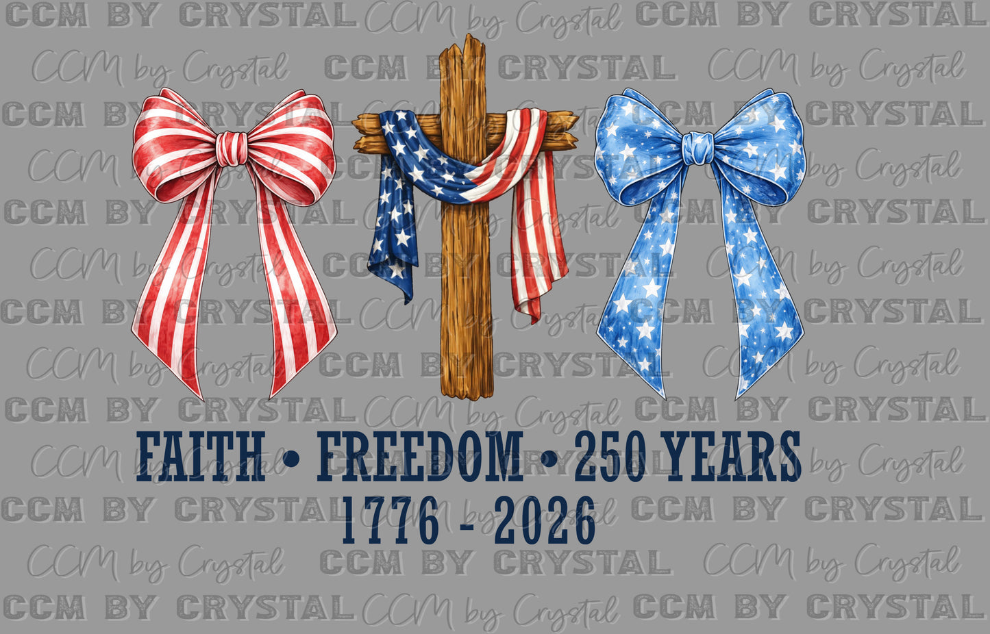 Faith Freedom 250 USA 4th of July Patriotic DTF Transfer Sublimation Transfer