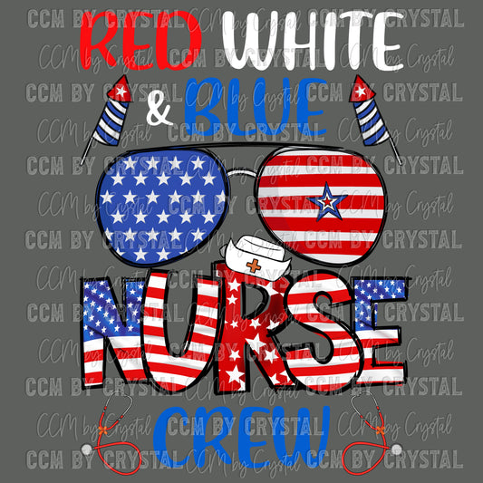 Red White and Blue Nurse Crew Fourth of July Patriotic Ready to Press Transfer