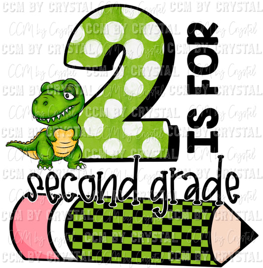 2 is for Second Grade Dinosaur School Ready to Press Transfer DTF Transfer Sublimation Transfer