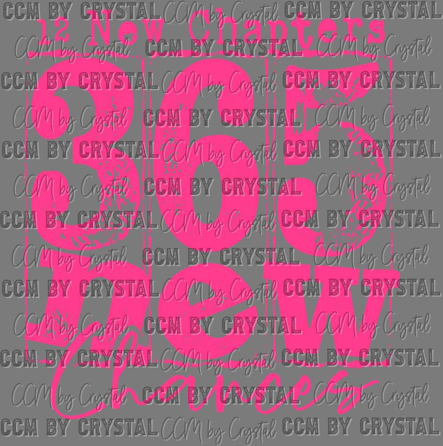 Happy New Year 365 New Chances Pink Ready to Press Transfer DTF Transfer Sublimation Transfer