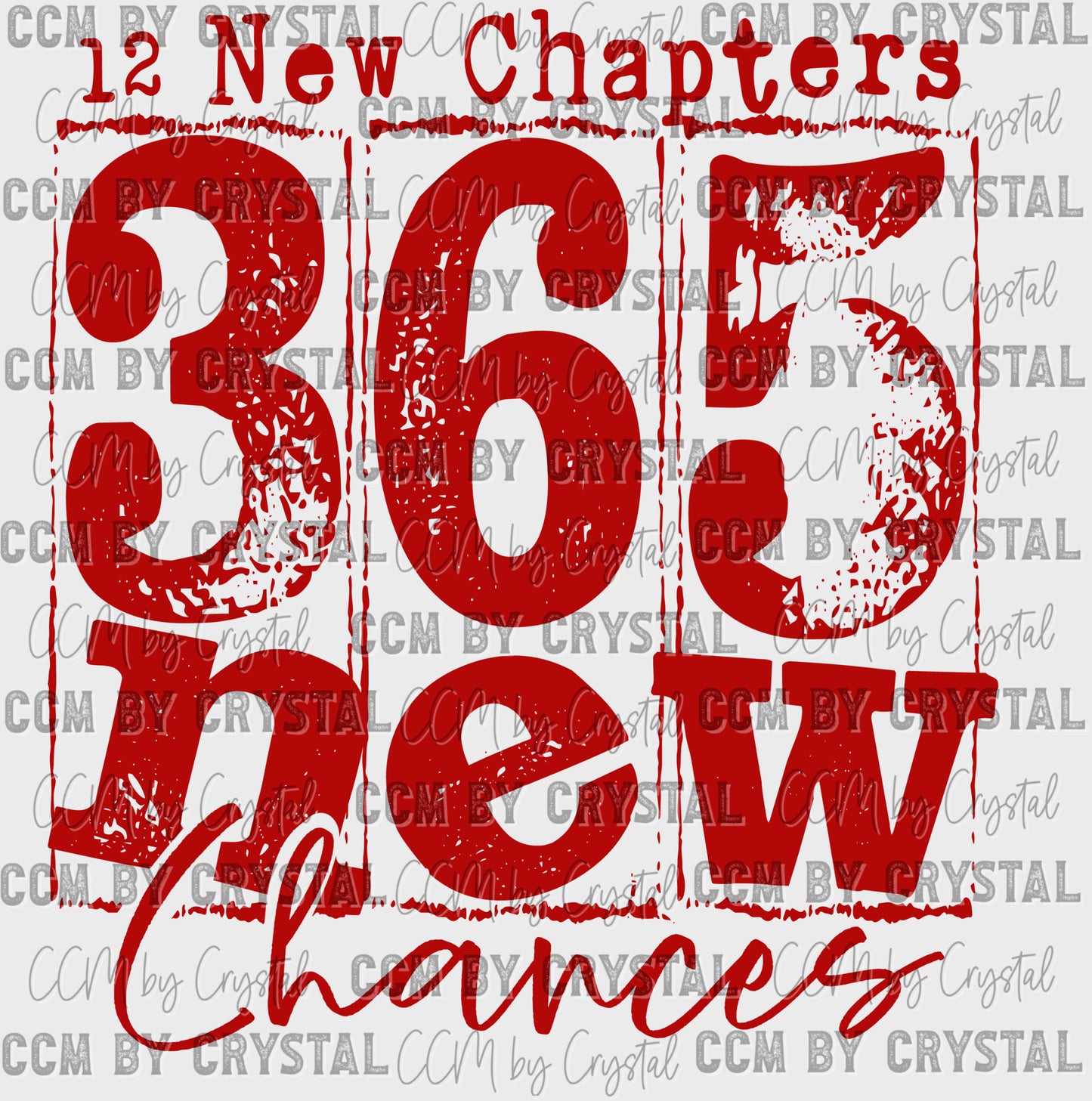 Happy New Year 365 New Chances Red Ready to Press Transfer DTF Transfer Sublimation Transfer