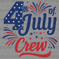 4th of July Crew USA Patriotic Ready to Press DTF Transfers Sublimation Transfers