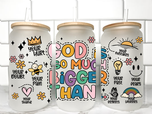 God is So Much Bigger UV DTF Transfer 16oz Libby Glass Can Wrap Ready to Apply