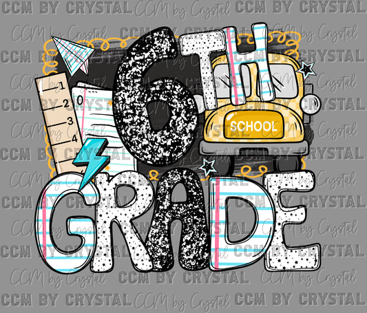 6th Grade Back to School Ready to Press Transfer DTF Transfer Sublimation Transfer