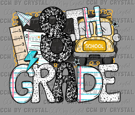 8th Grade Back to School Ready to Press Transfer DTF Transfer Sublimation Transfer