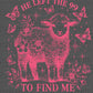 He Left the 99 to Find Me Pink Ready to Press Transfer DTF Transfer Sublimation Transfer