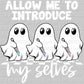 Allow me to Introduce My Selves Ready to Press Transfer DTF Transfer
