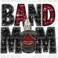 Band Mom Black and Maroon Faux Embroidery Faux Sequins Ready To Press Transfer