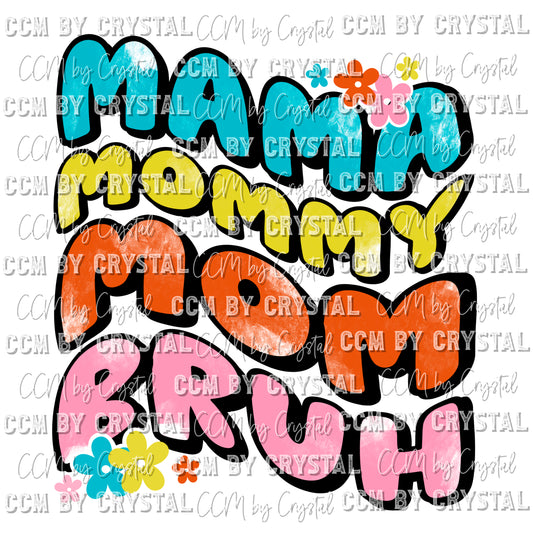 Mommy Mama Mom Bruh Ready to Press Transfer