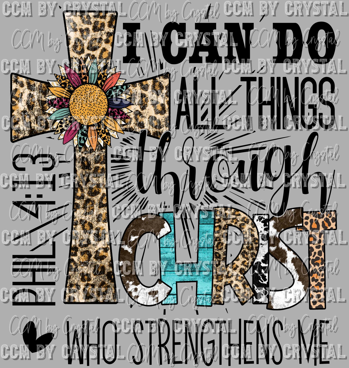 I can do all Things Through Christ Ready to Press Transfer DTF Transfer Sublimation Transfer