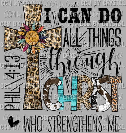 I can do all Things Through Christ Ready to Press Transfer DTF Transfer Sublimation Transfer