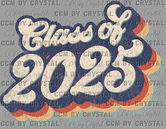 Class of 2025 Senior 2025 Ready to Press Transfer DTF Transfer Sublimation Transfer