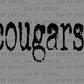 Cougars Ready to Press Transfer DTF Transfer Sublimation Transfer