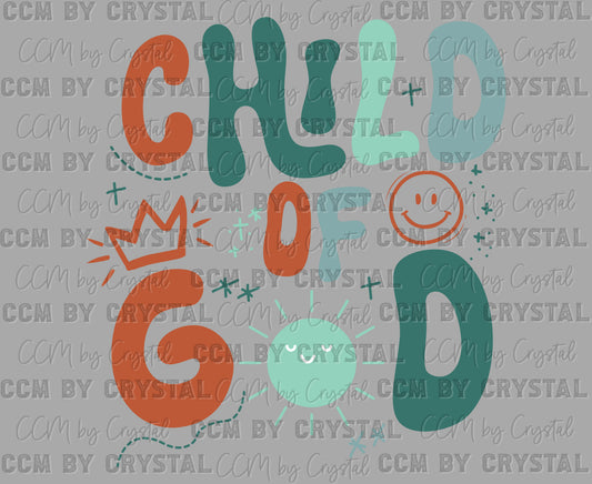 Child of God Christianity Ready to Press Transfer DTF Transfer Sublimation Transfer