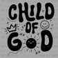 Child of God Christianity Ready to Press Transfer DTF Transfer Sublimation Transfer