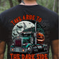 Take A Ride To The Dark Side Halloween Ready to Press Transfer DTF Transfer Sublimation Transfer