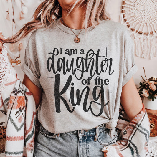 I Am a daughter of the King Religious Jesus Ready to Press Instant Peel DTF Transfers Sublimation Transfers
