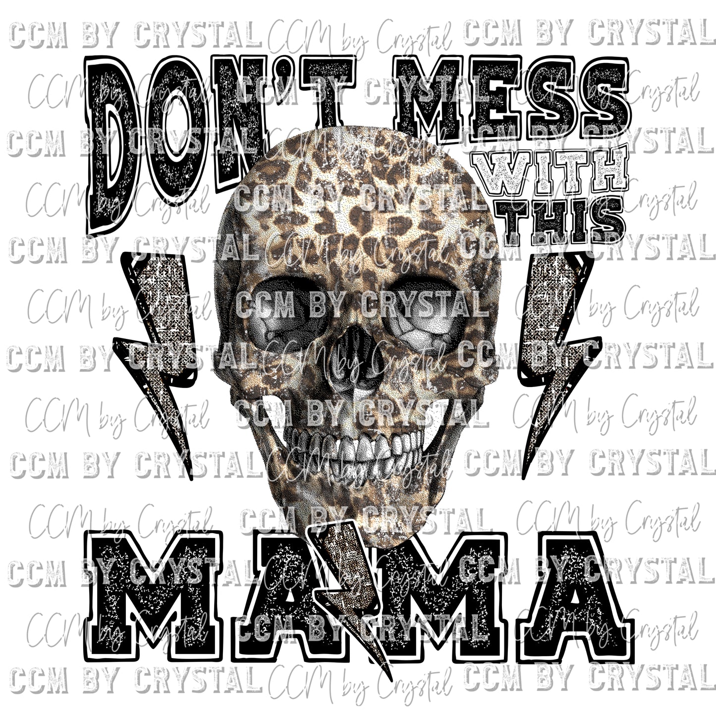 Don't Mess with this MAMA Print Ready to Press Transfer