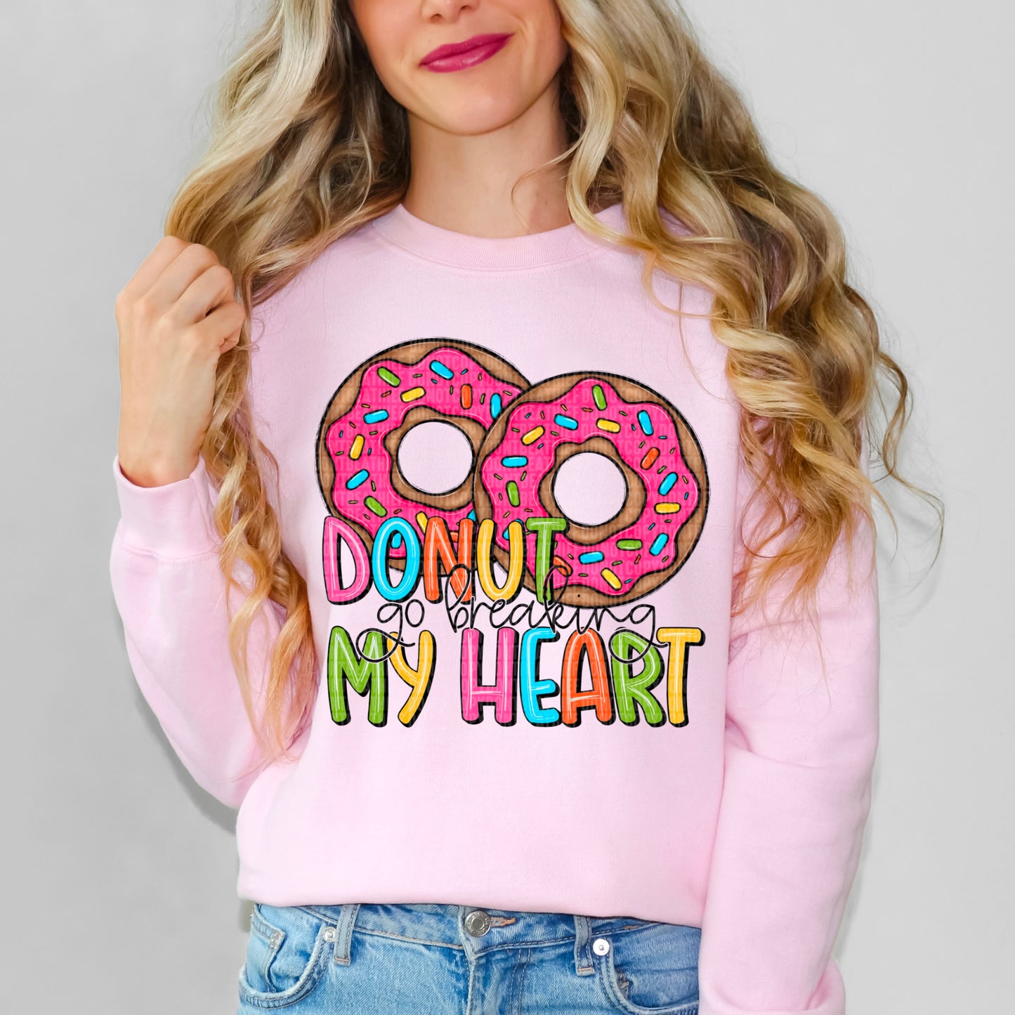 Donut Go Breaking My Heart Valentine's Day Ready to Press Transfer DTF Transfer Sublimation Transfer
