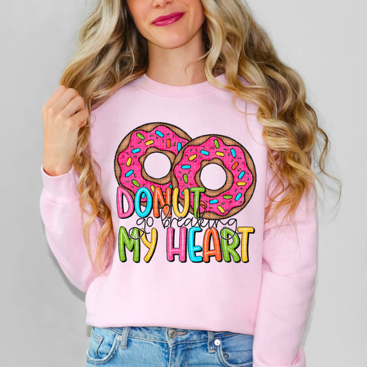 Donut Go Breaking My Heart Valentine's Day Ready to Press Transfer DTF Transfer Sublimation Transfer
