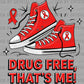 Drug Free That's Me Red Ribbon Week Ready to Press Transfer DTF Transfer Sublimation Transfer