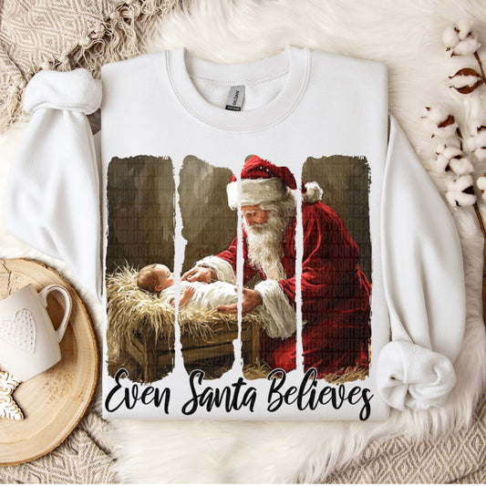 Even Santa Believes Jesus Christmas Ready to Press Transfer Instant Peel DTF Transfer Sublimation Transfer