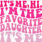 Favorite Daughter Ready to Press Transfer DTF Transfer Sublimation Transfer