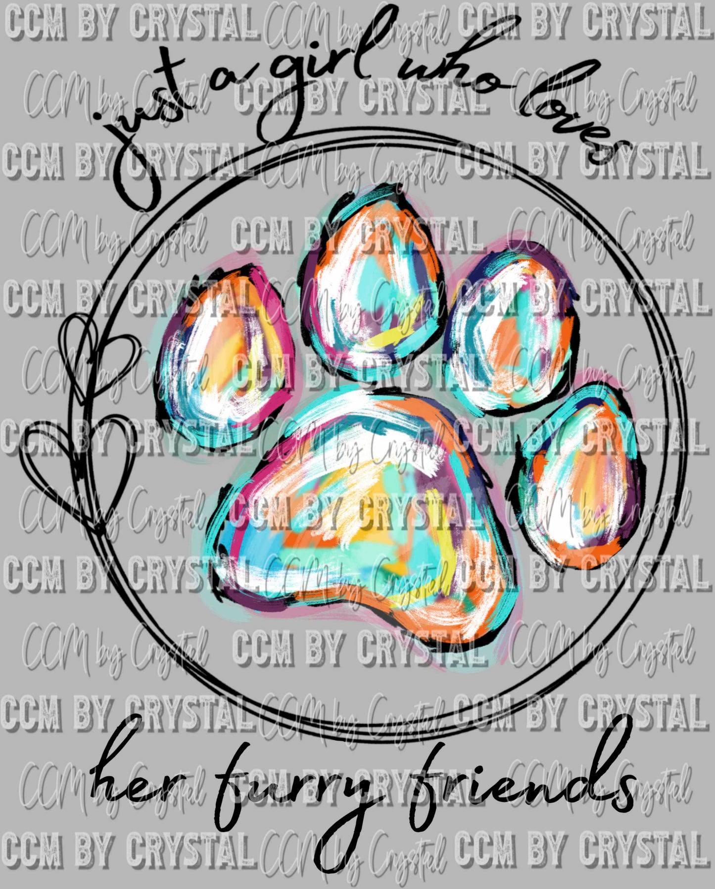Just a Girl who Loves Her Furry Friends Ready to Press Transfer DTF Transfer Sublimation Transfer