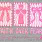 Faith Over Fear Breast Cancer Awareness Ribbons Pink Crosses Christianity Stars Ready to Press Transfer DTF Transfer Sublimation Transfer