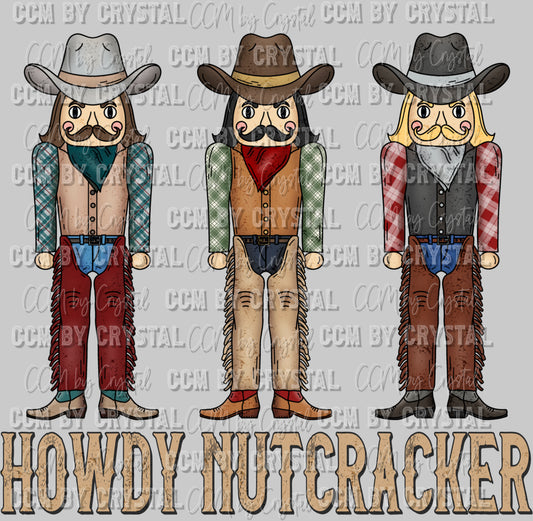 Howdy Nutcracker Ready To Press Transfer DTF Sublimation