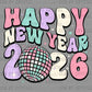 Happy New Year 2026 Disco Ball Ready to Press Transfer DTF Transfer Sublimation Transfer