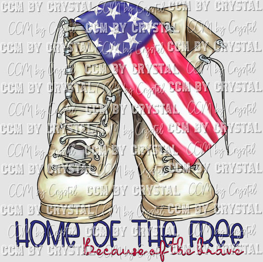 Home of the Free because of the Brave Ready to Press Transfer