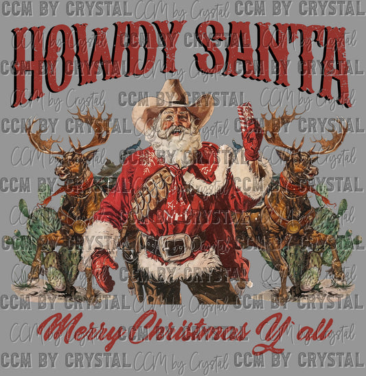 Howdy Santa Merry Christmas Y'all Western Reindeer Cactus Ready to Press Transfer DTF Transfer Sublimation Transfer