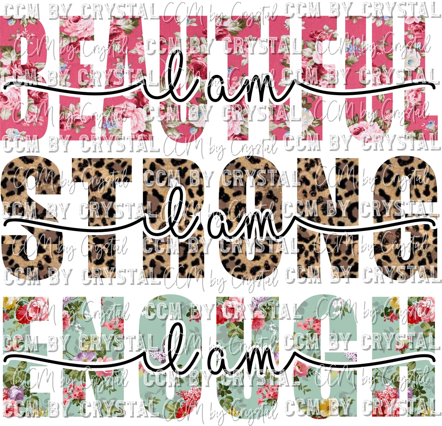 I Am Beautiful Strong Enough Ready to Press Transfer