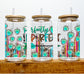 Perfectly Imperfect UV DTF Transfer 16oz Libby Glass Can Wrap Ready to Apply