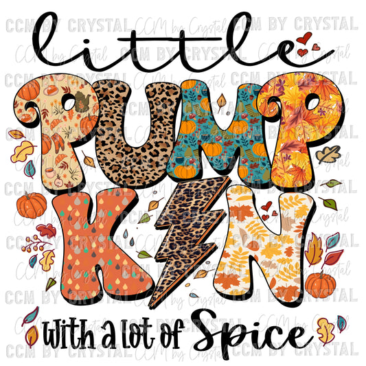 Little Pumpkin with a lot of Spice Fall Ready to Press Transfer