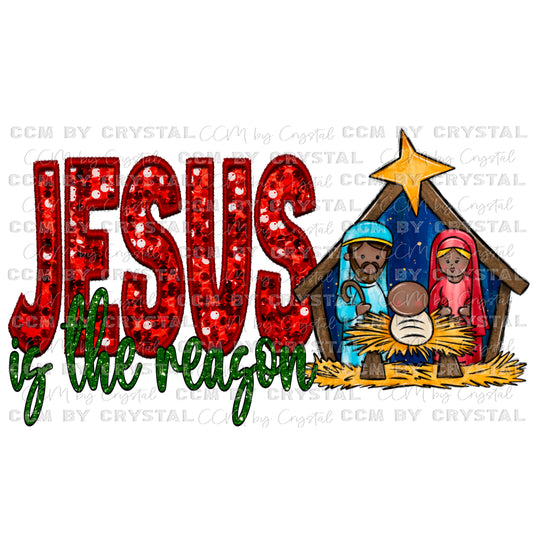 Jesus is the Reason Glitter Christmas Faux Embroidery Faux Sequins PNG Digital File ONLY